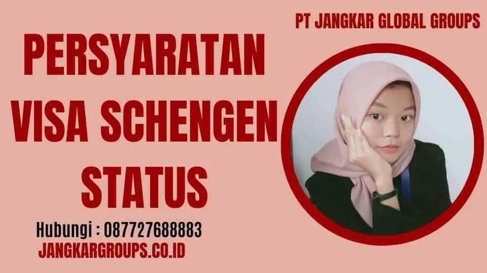 Persyaratan Visa Schengen Status