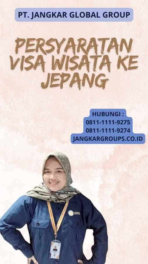 Persyaratan Visa Wisata ke Jepang