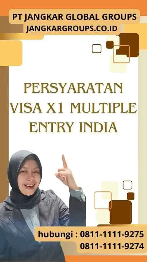 Persyaratan Visa X1 Multiple Entry India