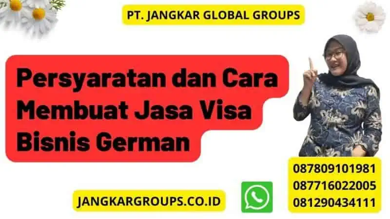 Persyaratan dan Cara Membuat Jasa Visa Bisnis German