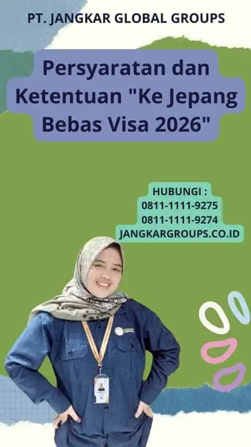 Persyaratan dan Ketentuan "Ke Jepang Bebas Visa 2026"