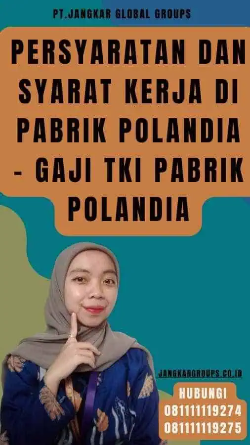 Persyaratan dan Syarat Kerja di Pabrik Polandia - Gaji TKI PaBRIk Polandia