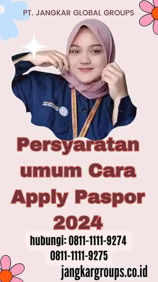 Persyaratan umum Cara Apply Paspor 2024