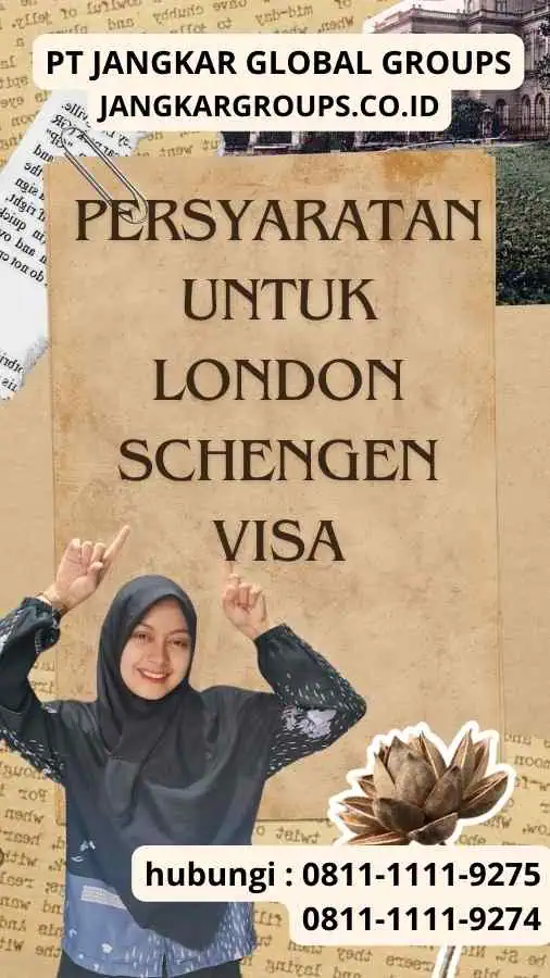 Persyaratan untuk London Schengen Visa