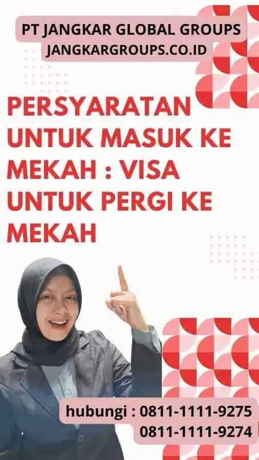 Persyaratan untuk Masuk ke Mekah Visa Untuk Pergi ke Mekah