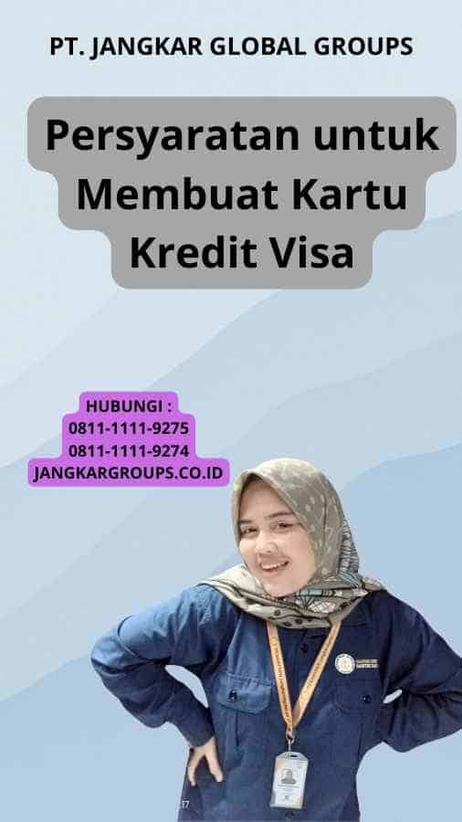 Persyaratan untuk Membuat Kartu Kredit Visa