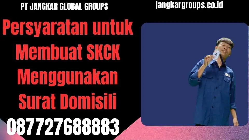 Persyaratan untuk Membuat SKCK Menggunakan Surat Domisili