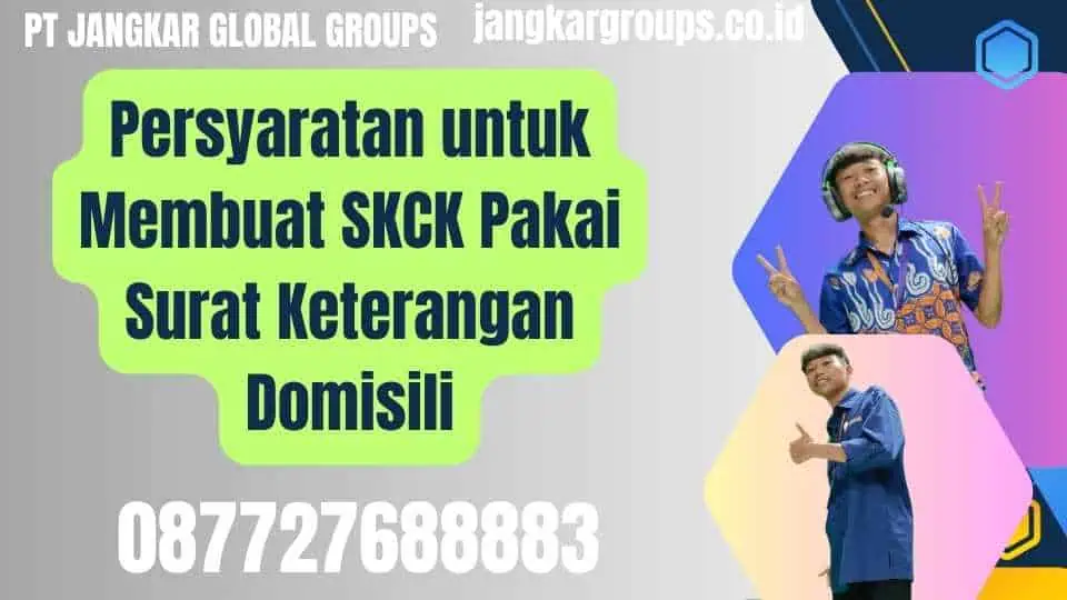 Persyaratan untuk Membuat SKCK Pakai Surat Keterangan Domisili