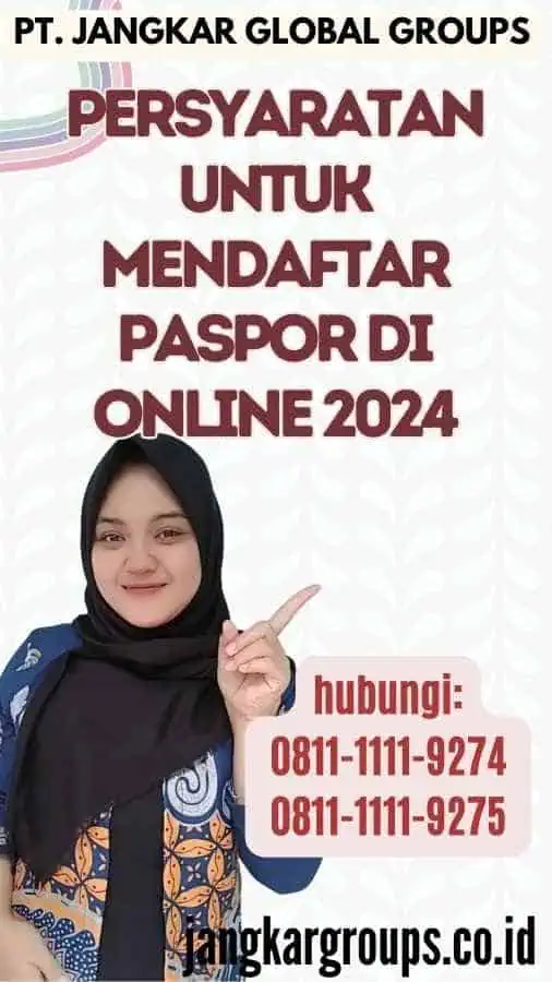 Persyaratan untuk Mendaftar Paspor di Online 2024