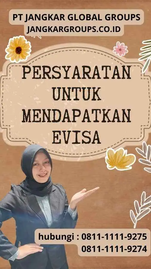 Persyaratan untuk Mendapatkan Evisa