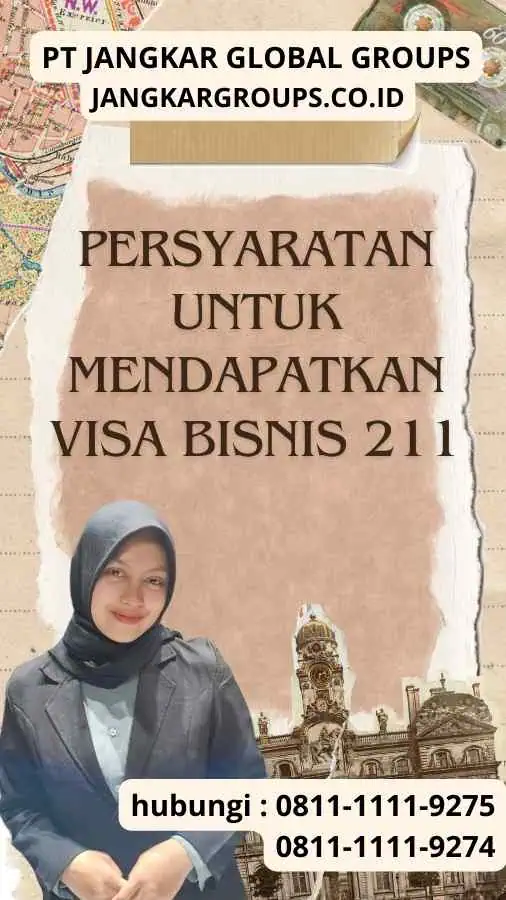 Persyaratan untuk Mendapatkan Visa Bisnis 211