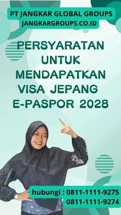 Persyaratan untuk Mendapatkan Visa Jepang E-Paspor 2028