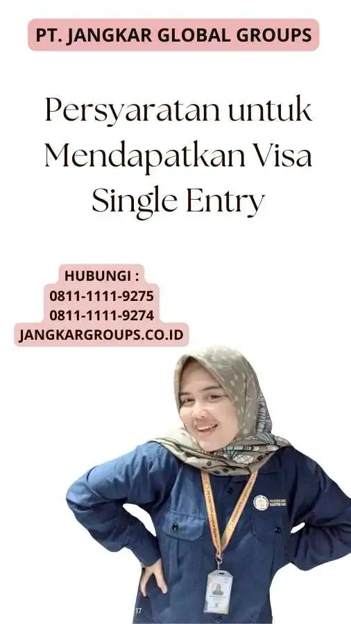 Persyaratan untuk Mendapatkan Visa Single Entry