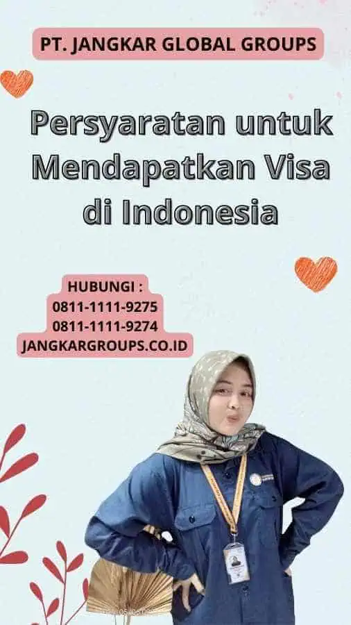 Persyaratan untuk Mendapatkan Visa di Indonesia