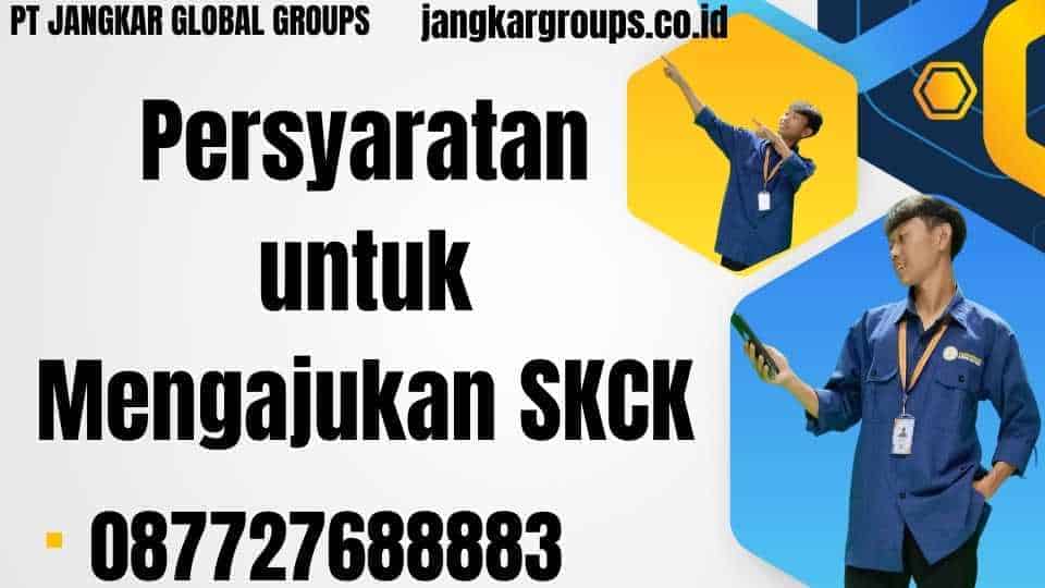 Persyaratan untuk Mengajukan SKCK