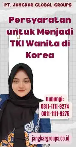 Persyaratan untuk Menjadi TKI Wanita di Korea