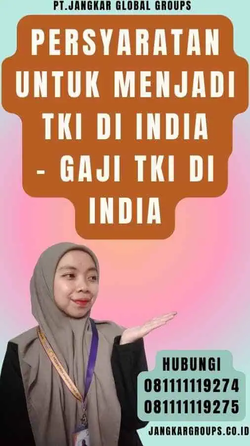 Persyaratan untuk Menjadi TKI di India - Gaji TKI di India