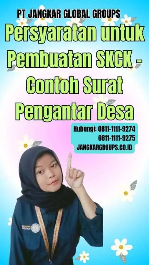 Persyaratan untuk Pembuatan SKCK Contoh Surat Pengantar Desa