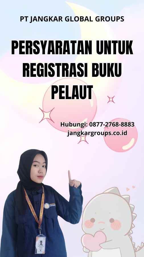 Persyaratan untuk Registrasi Buku Pelaut