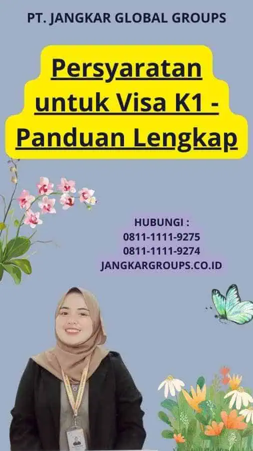 Persyaratan untuk Visa K1 - Panduan Lengkap