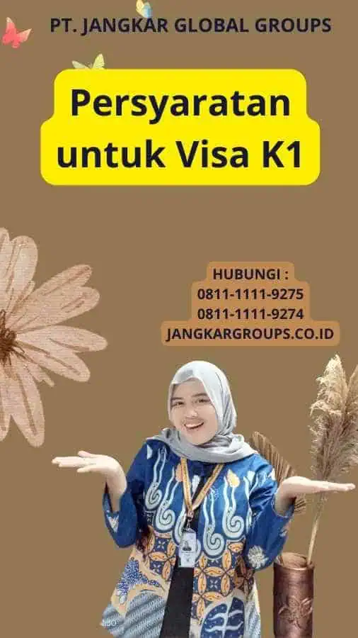 Persyaratan untuk Visa K1