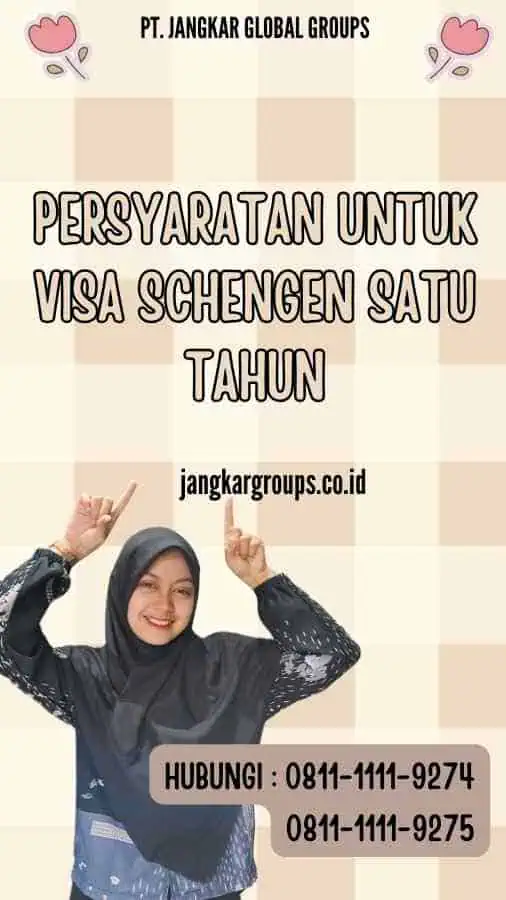 Persyaratan untuk Visa Schengen Satu Tahun