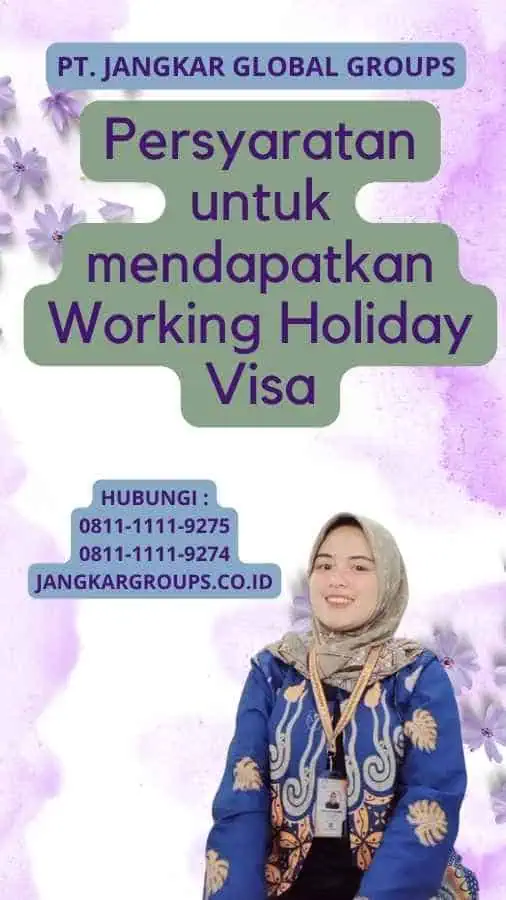 Persyaratan untuk mendapatkan Working Holiday Visa