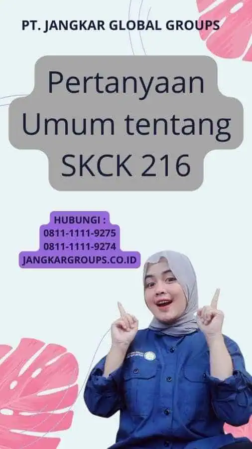 Pertanyaan Umum tentang SKCK 216