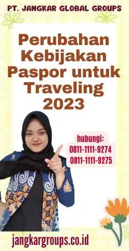 Perubahan Kebijakan Paspor untuk Traveling 2023