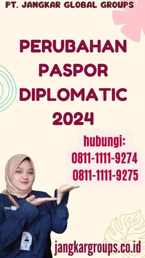 Perubahan Paspor Diplomatic 2024