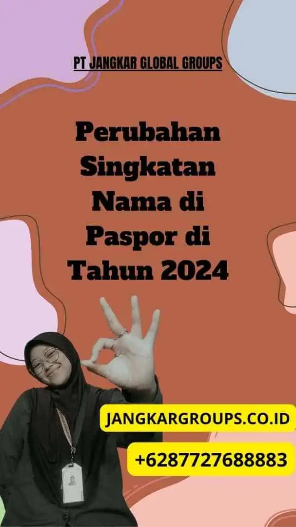 Perubahan Singkatan Nama di Paspor di Tahun 2024