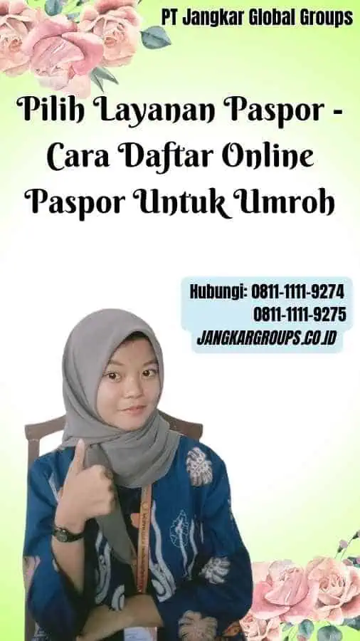 Pilih Layanan Paspor Cara Daftar Online Paspor Untuk Umroh