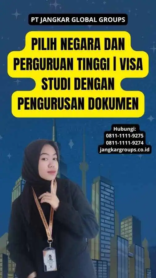 Pilih Negara dan Perguruan Tinggi | Visa Studi Dengan Pengurusan Dokumen