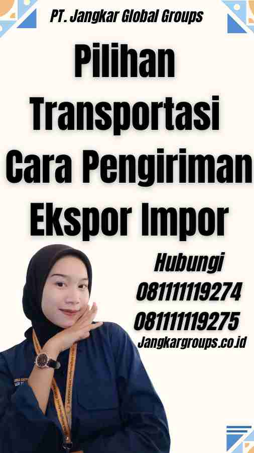 Pilihan Transportasi Cara Pengiriman Ekspor Impor