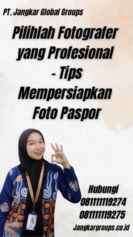 Pilihlah Fotografer yang Profesional - Tips Mempersiapkan Foto Paspor