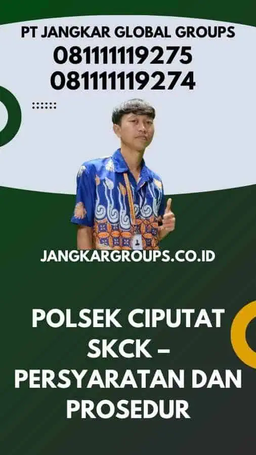 Polsek Ciputat SKCK – Persyaratan dan Prosedur