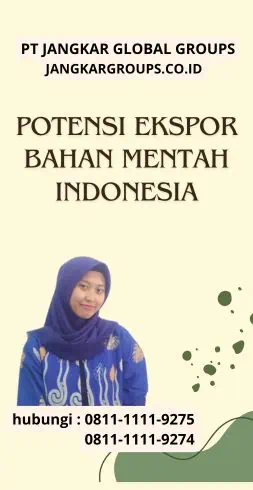 Potensi Ekspor Bahan Mentah Indonesia