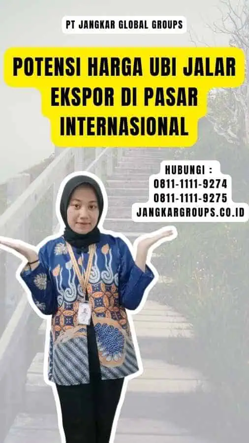 Potensi Harga Ubi Jalar Ekspor di Pasar Internasional