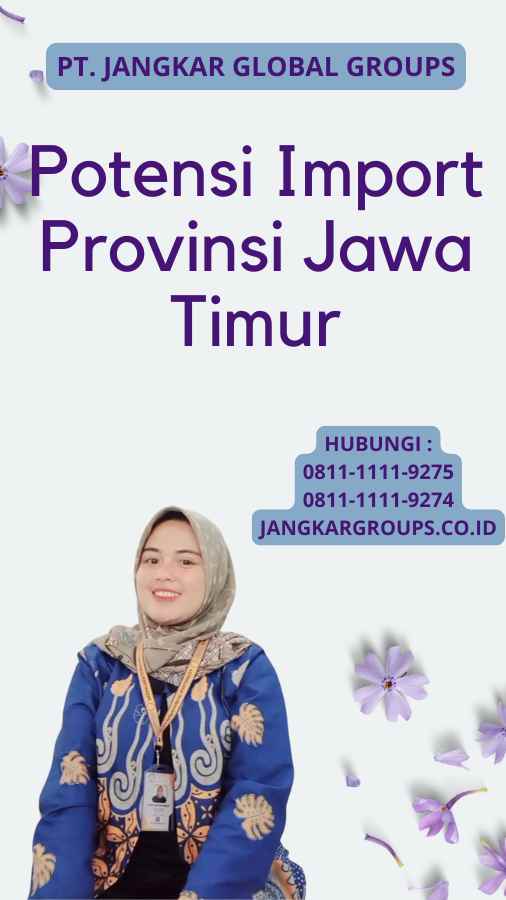 Potensi Import Provinsi Jawa Timur