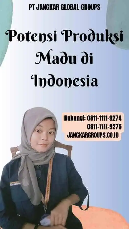 Potensi Produksi Madu di Indonesia