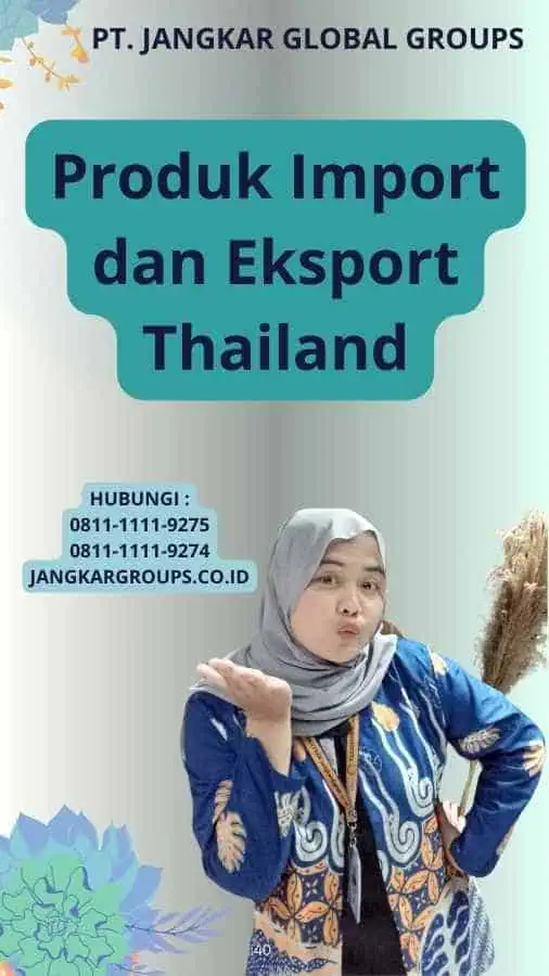 Produk Import dan Eksport Thailand