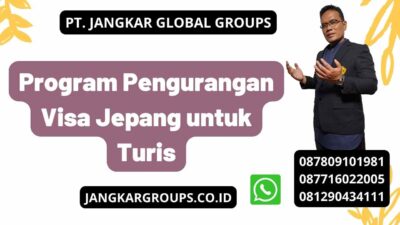 Program Pengurangan Visa Jepang untuk Turis