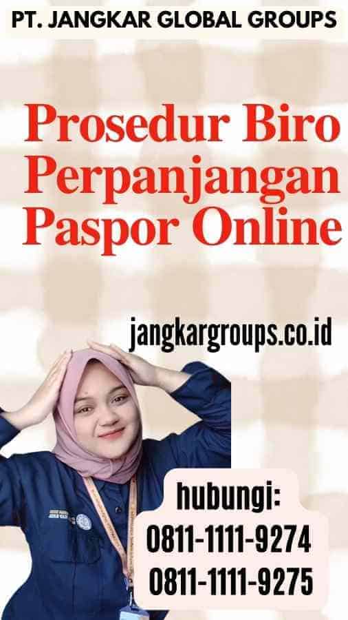 Prosedur Biro Perpanjangan Paspor Online