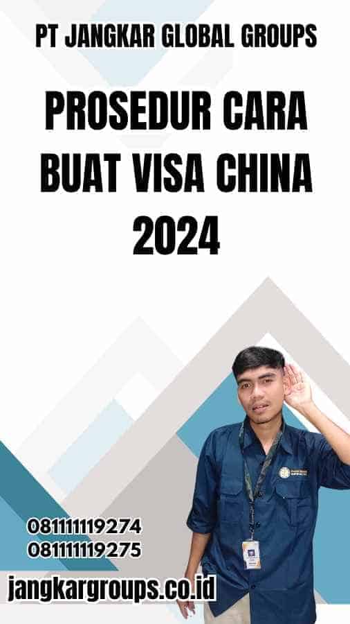 Prosedur Cara Buat Visa China 2024