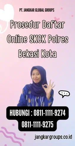 Prosedur Daftar Online SKCK Polres Bekasi Kota