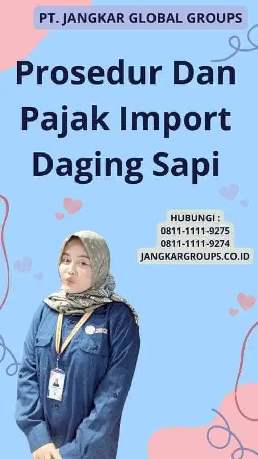 Prosedur Dan Pajak Import Daging Sapi