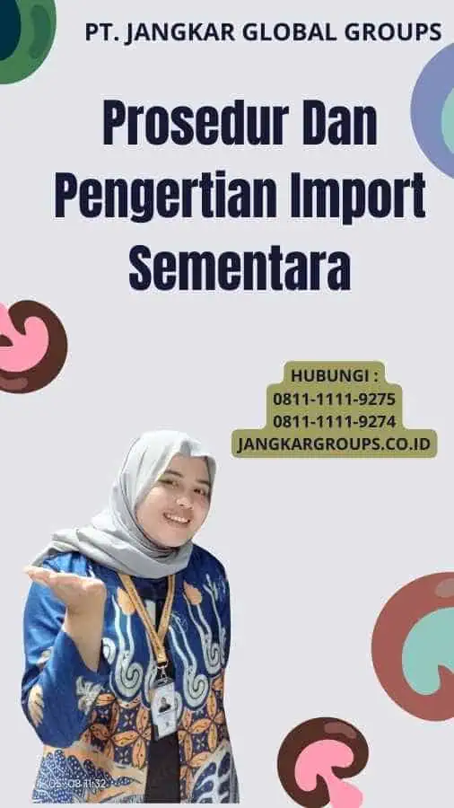 Prosedur Dan Pengertian Import Sementara