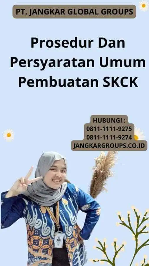 Prosedur Dan Persyaratan Umum Pembuatan SKCK