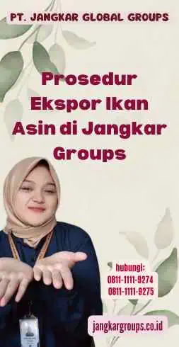 Prosedur Ekspor Ikan Asin di Jangkar Groups