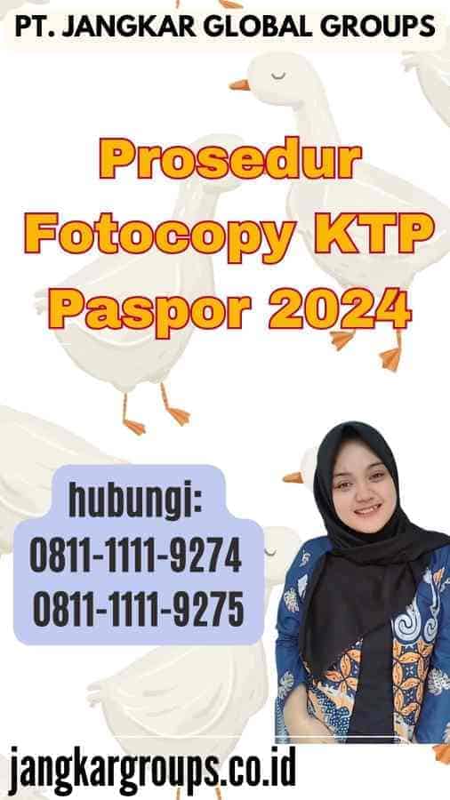 Prosedur Fotocopy KTP Paspor 2024